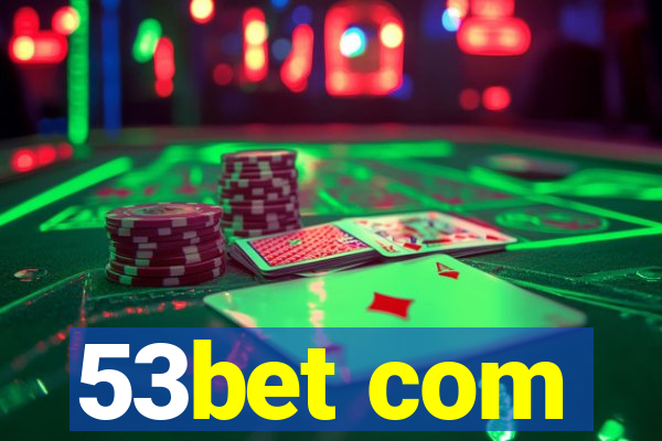 53bet com